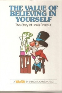 Книга The Value of Believing in Yourself: The Story of Louis Pasteur